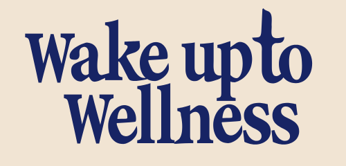 Wake Up to Wellness